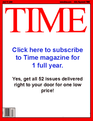 Buy a one year subscription to Time Magazine.