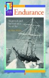 Endurance: Shipwreck and Survival on a Sea of Ice written by Matt White