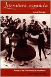 Literatura Espanola: Una Antologia: De los Origenes Hasta 1700, Vol. 1 written by David W. Foster