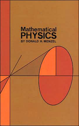 Mathematical Physics written by Donald Howard Menzel