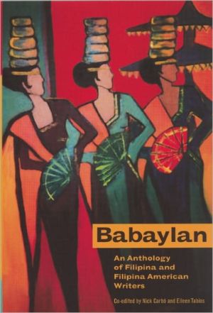 Babaylan: An Anthology of Filipina and Filipina-American Writers written by Nick Carbo