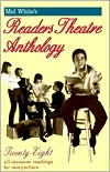 Mel White's Readers Theatre Anthology; 28 All-Occasion Readings for Storytellers written by Melvin R. White