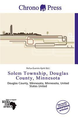 Solem Township, Douglas County, Minnesota written by Pollux Variste Kjeld