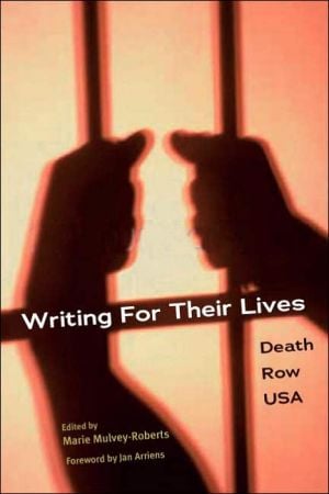 Writing for Their Lives: Death Row USA written by Marie Mulvey-Roberts