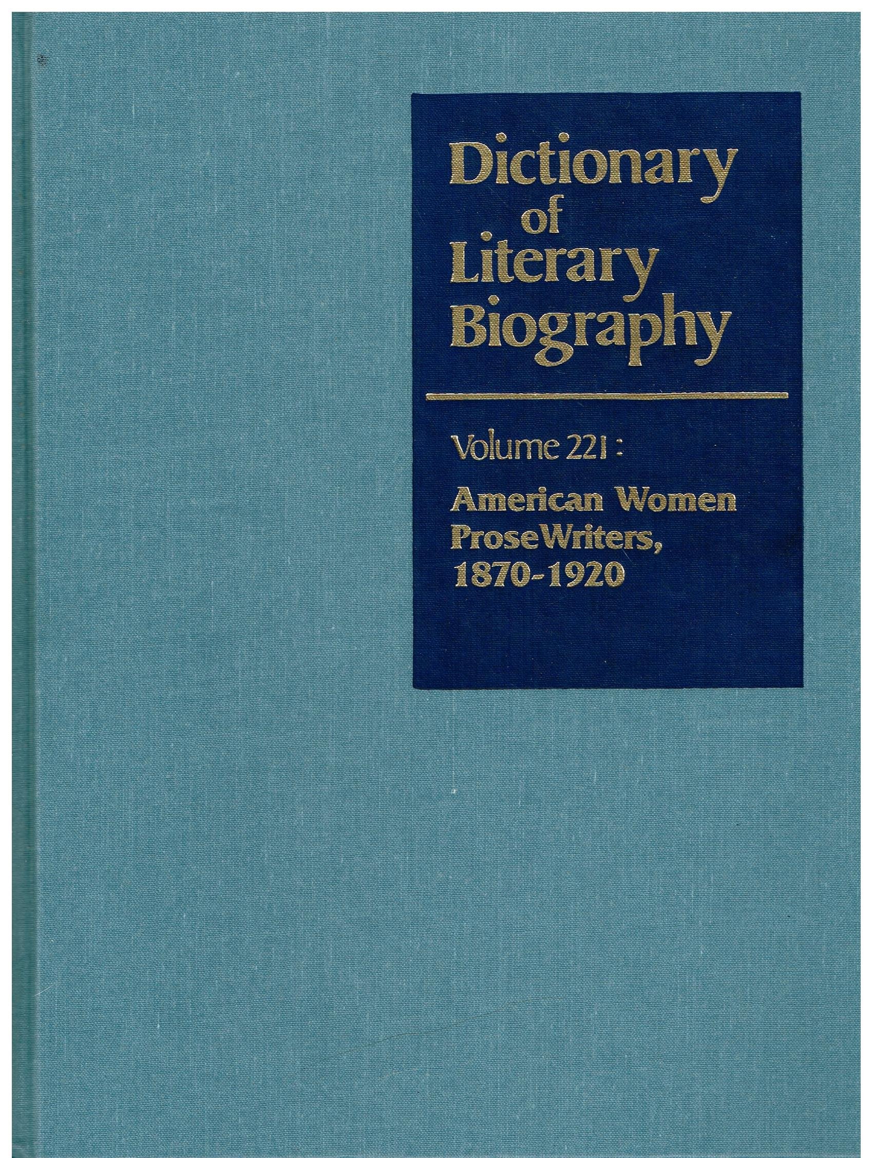American Women Prose Writers, 1870-1920, Vol. 221 written by Sharon Harris