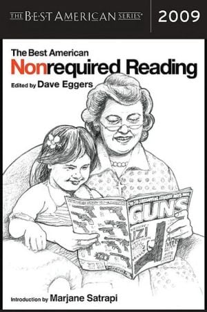 The Best American Nonrequired Reading 2009 written by Dave Eggers