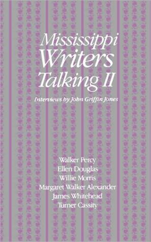 Mississippi Writers Talking II, Vol. 2 written by John Griffin Jones