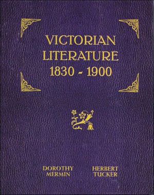 Victorian Literature: 1830-1900 written by Dorothy Mermin