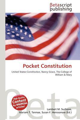 Pocket Constitution written by Surhone, Lambert M. , Tennoe, Mariam T. , Henssonow, Susan F.