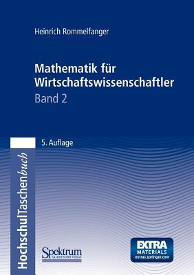 Mathematik Fur Wirtschaftswissenschaftler II written by Heinrich Rommelfanger
