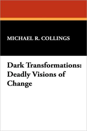 Dark Transformations written by Michael R. Collings