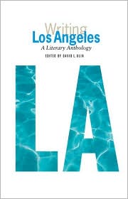 Writing Los Angeles: A Literary Anthology written by David L. Ulin