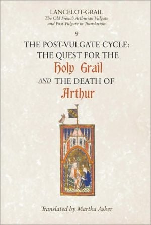 Lancelot-Grail: The Old French Arthurian Vulgate and Post-Vulgate in Translation written by Norris J. Lacy