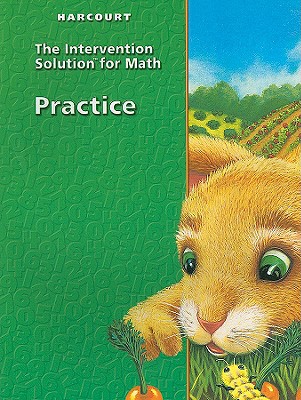 Harcourt Mathematics: Practice Book/Intervention Solutions written by Harcourt School Publishers Staf
