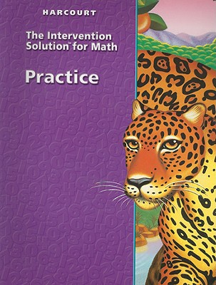 Harcourt Mathematics: Practice Book Intervention Solutions written by Harcourt School Publishers Staf