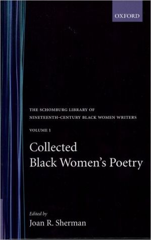 Collected Black Women's Poetry, Vol. 1 written by Joan Rita Sherman