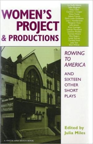The Women's Project and Productions: The Best One-Act Plays, 1975-1999 written by Julia Miles