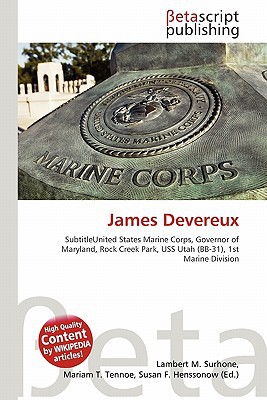 James Devereux written by Surhone, Lambert M. , Tennoe, Mariam T. , Henssonow, Susan F.