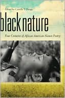 Black Nature written by Camille T. Dungy