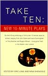 Take Ten: New 10-Minute Plays written by Eric Lane