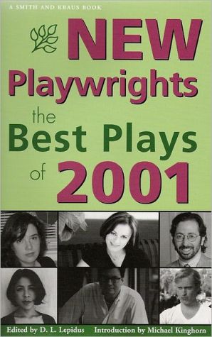 New Playwrights: The Best Plays of 2001 written by D. L. Lepidus