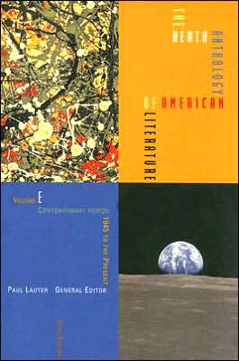 The Heath Anthology of American Literature: Volume E: Contemporary Period (1945 to the Present) written by Paul Lauter