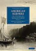 American Scenery: Or, Land, Lake, and River Illustrations of Transatlantic Nature (Cambridge... written by Nathaniel Parker Willis