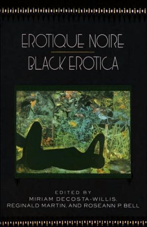 Erotique Noire: Black Erotica written by Miriam Decosta-Willis