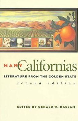 Many Californias: Literature from the Golden State written by Gerald W. Haslam