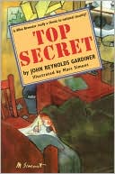 Top Secret written by John Reynolds Gardiner