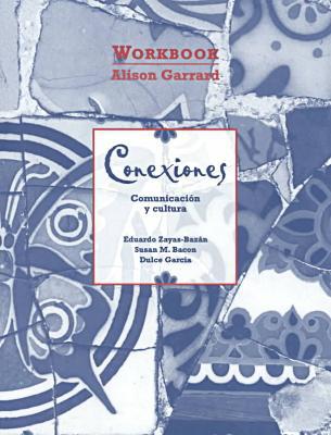 Conexiones: Communication y Cultura written by Eduardo Zayas-Bazán