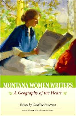Montana Women Writers: A Geography of the Heart written by Farcountry Press