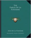 The Fables Of La Fontaine written by Jean De La Fontaine