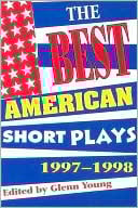 The Best American Short Plays 1997-1998 written by Glenn Young