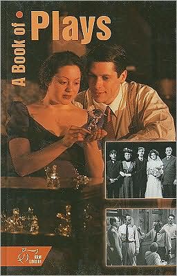 HRW Library: A BOOK OF PLAYS written by Holt, Rinehart and Winston Staff