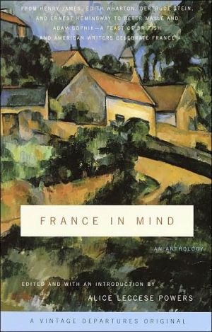 France in Mind: An Anthology written by Alice Leccese Powers