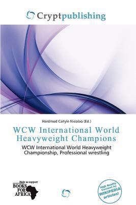 WCW International World Heavyweight Champions written by Hardmod Carlyle Nicolao
