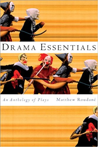 Drama Essentials: An Anthology of Plays written by Matthew Roudan?