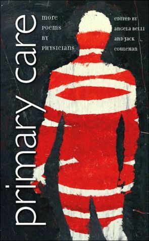 Primary Care: More Poems by Physicians written by Angela Belli