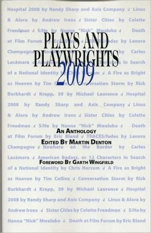 Plays and Playwrights 2009 written by Martin Denton
