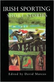 Irish Sporting Short Stories written by David Marcus