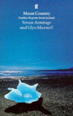 Moon country written by Simon Armitage,Glyn Maxwell