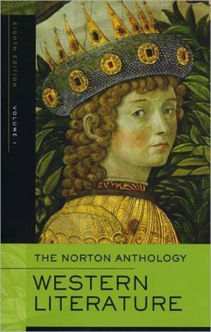 The Norton Anthology of Western Literature, Vol. 1 written by Heather James