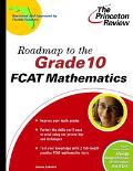 Princeton Review Roadmap to the Grade 10 Fcat Mathematics written by James Lakatos