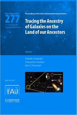 Tracing the Ancestry of Galaxies (Iau S277) written by International Astronomical Union