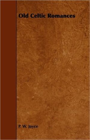 Old Celtic Romances written by P. W. Joyce