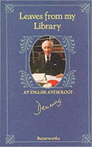 Leaves from My Library: An English Anthology written by Lord Denning