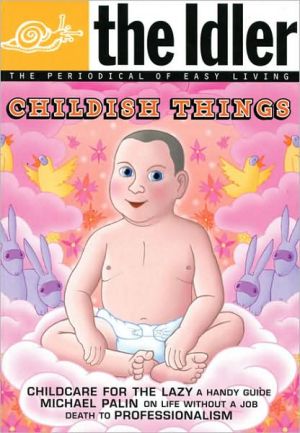 Childish Things written by Tom Hodgkinson