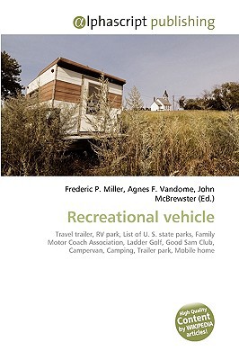 Recreational Vehicle written by Miller, Frederic P. , Vandome, Agnes F. , McBrewster, John