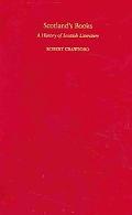 Scotland's Books: A History of Scottish Literature written by Robert Crawford